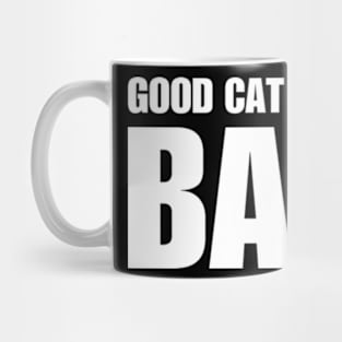 Good Cat Gone Bad Mug